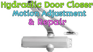 Hydraulic Door Closer Repair Adjustment amp Oil Filling [upl. by Notlimah328]