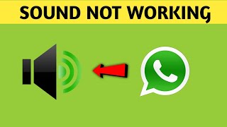 Whatsapp Sound Not Working Audio not Working Speaker Volume Problem [upl. by Georgiana997]