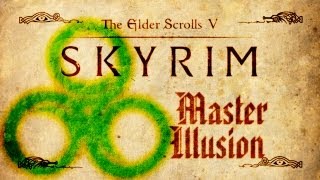 Skyrim  Master Illusion Guide [upl. by Aviva]