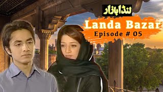 Drama Serial Landa Bazar Episode 05 HD Classic Pakistani Drama [upl. by Charil]