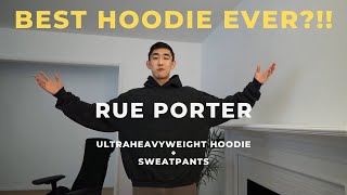 rue porter review  ultra heavyweight hoodie amp sweatpants unboxing [upl. by Airdnaxila]