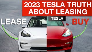 The Truth about Leasing vs Buying a Tesla in 2023  What You Need to Know [upl. by Geneva]