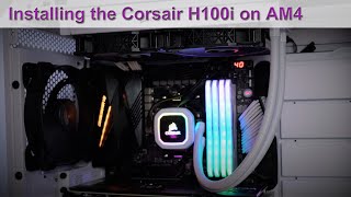 Corsair Hydro H100iH150i Liquid CPU Cooler Install Guide for the AMD AM4 Platform [upl. by Llertnod601]