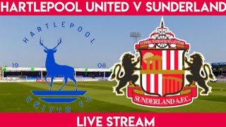 Hartlepool United 11 Sunderland Live stream [upl. by Nneb]