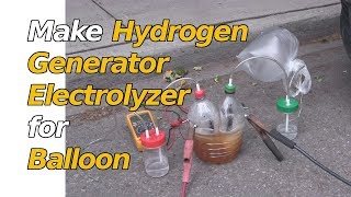 How to Make Hydrogen Generator Electrolyzer for Balloon [upl. by Tina33]