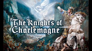 The Knights of Charlemagne [upl. by Katzen81]