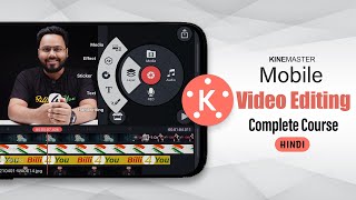 KineMaster  Professional Mobile Video Editing Tutorial  Complete Video Editing Course In Hindi [upl. by Enohpesrep]