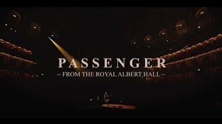 Passenger  Live from The Royal Albert Hall London [upl. by Sisile]