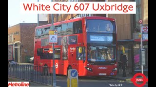 London Buses White City 607 Uxbridge [upl. by Lorita620]