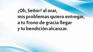 Himno 31 ¡Oh Señor al orar Nuevo himnario Adventista [upl. by Bain]