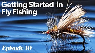 Fishing Flies  Getting Started In Fly Fishing  Episode 10 [upl. by Odnalra]