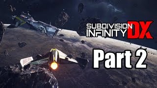 Subdivision Infinity DX  Gameplay  Walkthrough Part 2 Revada IV System [upl. by Anaugahs418]