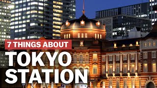 7 Things to know about Tokyo Station  japanguidecom [upl. by Midas]