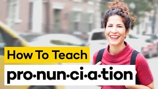 Teaching Pronunciation in 8 Steps [upl. by Bathsheba]