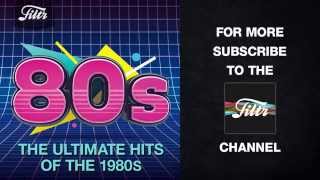 The Ultimate Hits of the 80s [upl. by Batish]