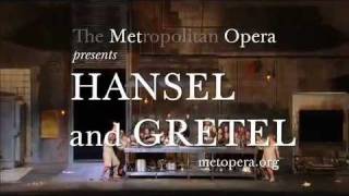 Hansel and Gretel  The Metropolitan Opera [upl. by Argent]