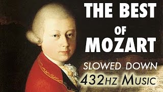 The Best Of Mozart  Slowed Down  432Hz  45 Hours [upl. by Eneiluj]