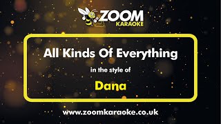 Dana  All Kinds Of Everything  Karaoke Version from Zoom Karaoke [upl. by Juana]