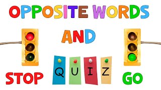 Opposite Words And Quiz For Kids  Antonyms  ESL Kids  4K [upl. by Divadnahtanoj582]