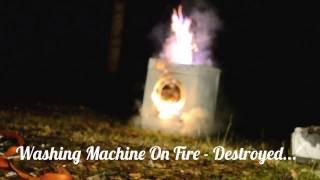 Washing Machine On Fire  Destroyed [upl. by Epstein]