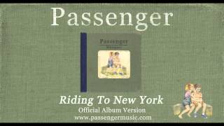 Passenger  Riding To New York Official Album Audio [upl. by Marie-Jeanne395]