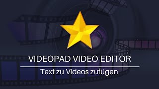 Text erstellen  VideoPad VideoEditor Tutorial [upl. by Bluefield]