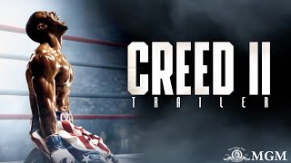 Creed II  Fan Trailer [upl. by Llenet600]