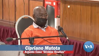 Dívidas Ocultas Cipriano Mutota explica o seu envolvimento no caso [upl. by Adnavoj527]