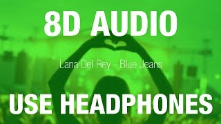 Lana Del Rey  Blue Jeans  8D AUDIO [upl. by Neenad]