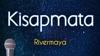 Kisapmata  Rivermaya KARAOKE VERSION [upl. by Yrailih]