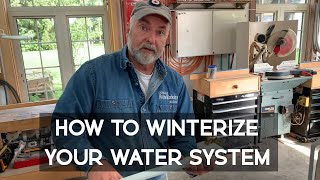 How to Winterize Your Water System [upl. by Taber990]