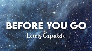 10 HOURS Lewis Capaldi  Before You Go [upl. by Annor]