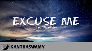 Kanthaswamy  Excuse Me Lyric Video 💿 64T Release HD Audio [upl. by Sinegold935]