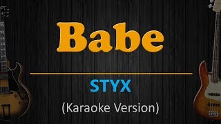 BABE  Styx HD Karaoke [upl. by Hamilton]