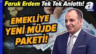 Emekliye Müjde Paketi Faruk Erdemden Kritik Açıklama quotTaban Maaş Artışıquot [upl. by Dulsea]