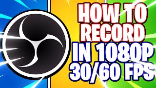 OBS Studio How to Record in 1080p FHD in 30fps amp 60fps  Best Settings OBS Studio Tutorial [upl. by Lanahtan214]