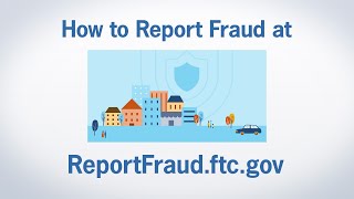 How to Report Fraud at ReportFraudftcgov  Federal Trade Commission [upl. by Ardnahsal617]