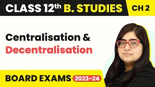 Centralisation and Decentralisation  Principles of Management  Class 12 Business Studies Chapter 2 [upl. by Romelda]