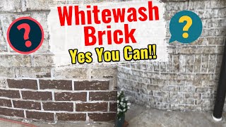 How to Whitewash Brick  Durable Finish Interior amp Exterior [upl. by Whittemore]