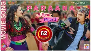 PARAANA A MERO HAJUR 3  Ashish Aviral Anju Panta  New Nepali Movie Song  Anmol KC Suhana Thapa [upl. by Durrett]