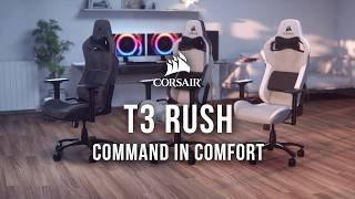 CORSAIR T3 RUSH Gaming Chair  Command in Comfort [upl. by Agosto885]