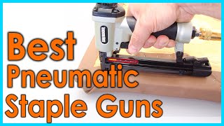 Best Pneumatic Staple Guns Top 5 Picks [upl. by Aihk]