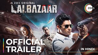 Lalbazaar  Official Trailer  Hindi  A ZEE5 Original  Premieres June 19 On ZEE5 [upl. by Schoening]