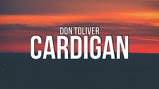 Don Toliver  Cardigan Lyrics [upl. by Hartmann]