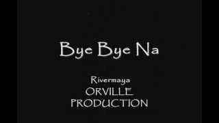 Bye Bye Na  Rivermaya  Lyrics [upl. by Santini]