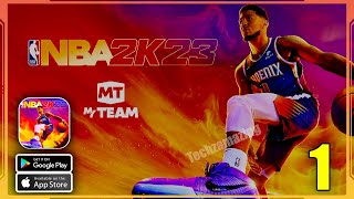 NBA 2K23 MyTEAM Mobile Gameplay Android iOS  Part 1 [upl. by Sivraj]