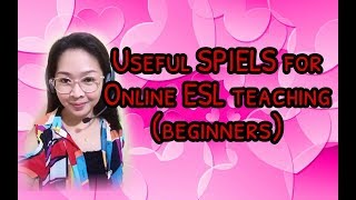 Useful Spiels for online ESL teaching and Demo teaching for Beginners [upl. by Cadel]