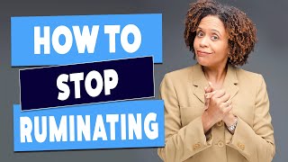 Two Things You Can Do To Stop Ruminating [upl. by Settera]