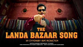 THE LANDA BAZAAR SONG Official Music Video [upl. by Onitnevuj974]