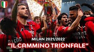 Milan 20212022  quotROAD TO SCUDETTOquot  Film HD ⚫🔴 [upl. by Lavine]